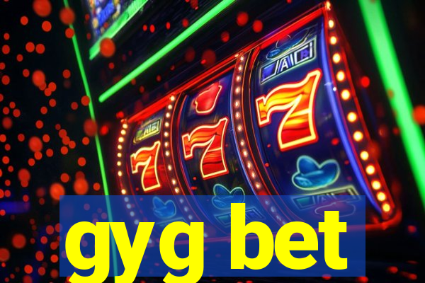 gyg bet