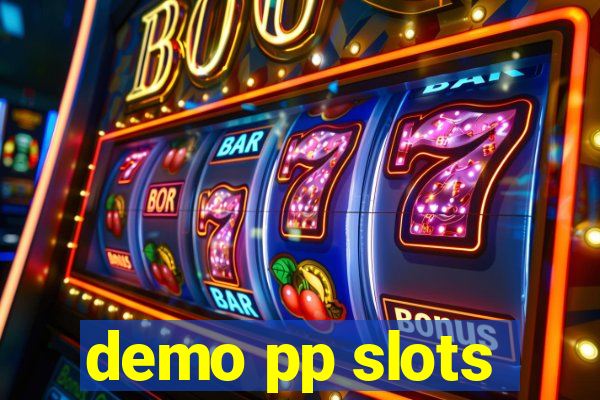 demo pp slots