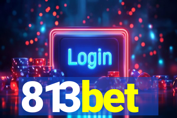 813bet