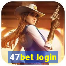 47bet login