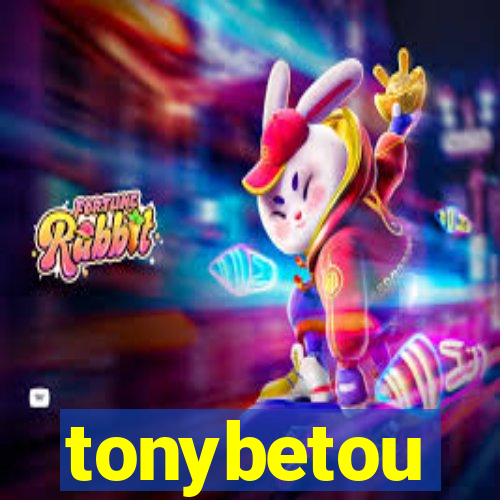 tonybetou