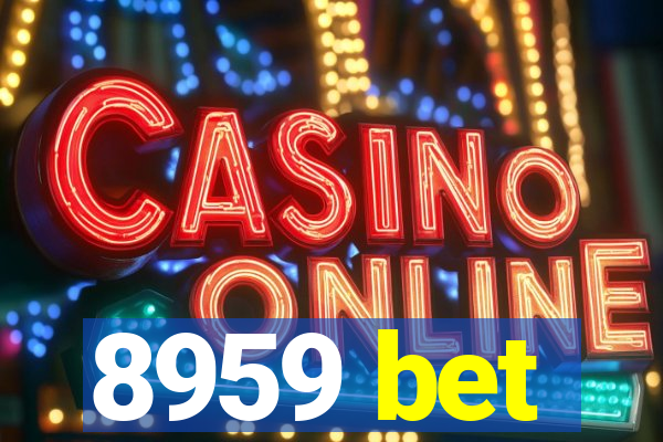 8959 bet