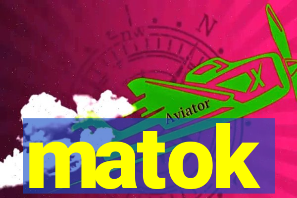matok