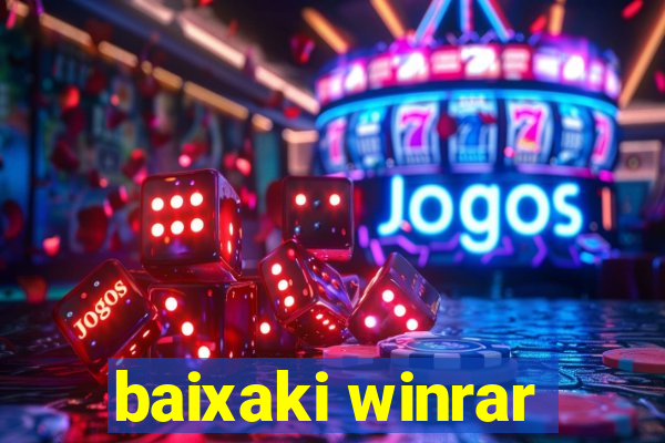 baixaki winrar