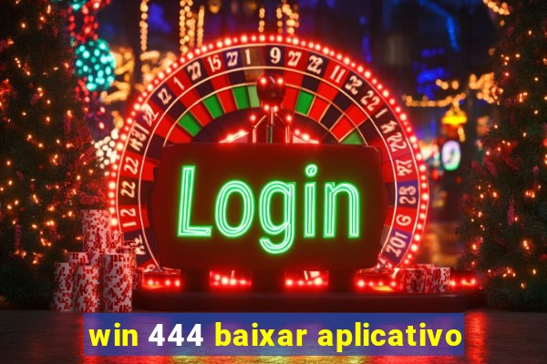 win 444 baixar aplicativo