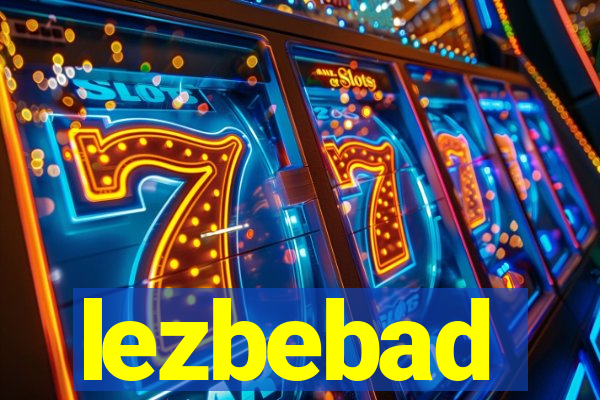 lezbebad