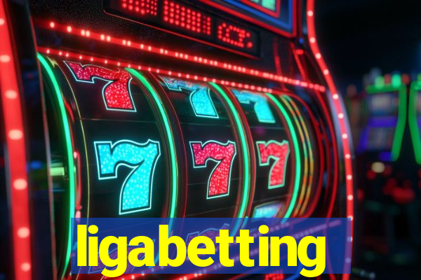 ligabetting