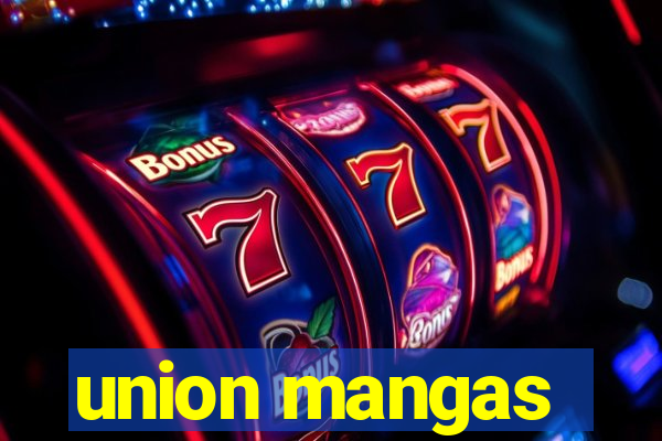 union mangas