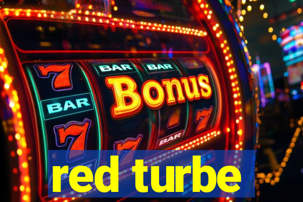 red turbe