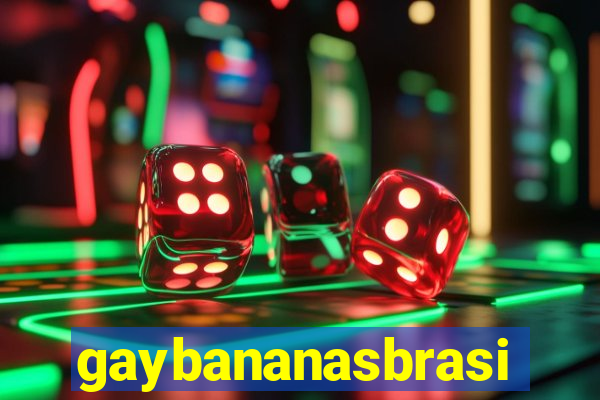 gaybananasbrasil