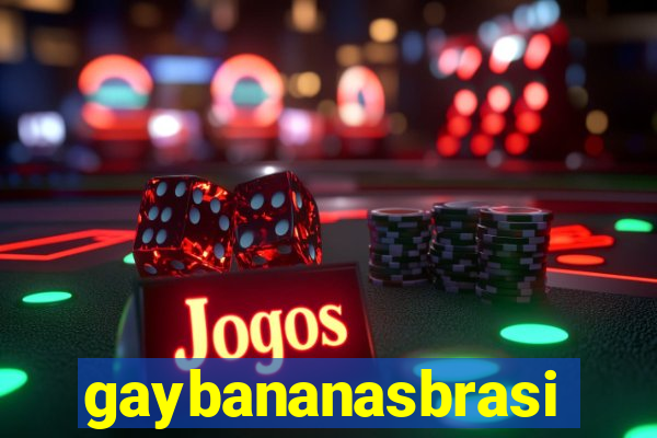 gaybananasbrasil