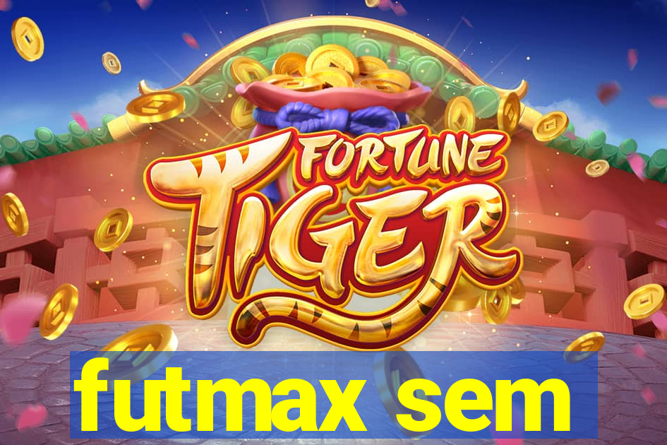 futmax sem