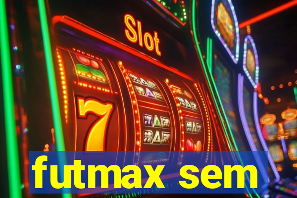 futmax sem