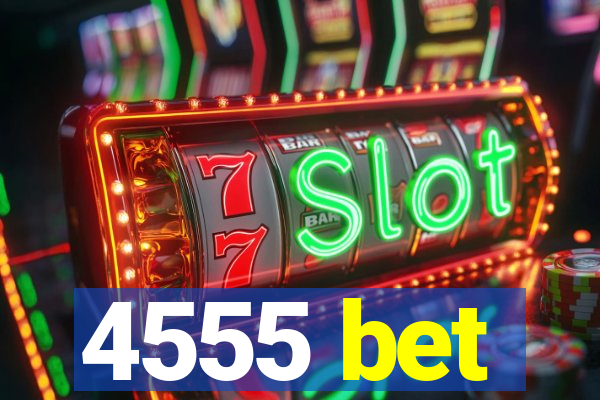 4555 bet