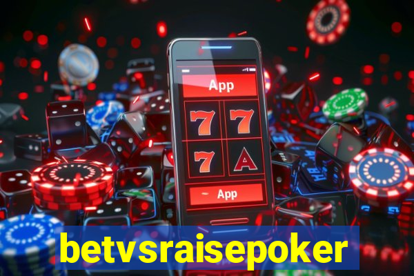 betvsraisepoker