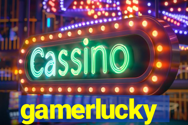 gamerlucky