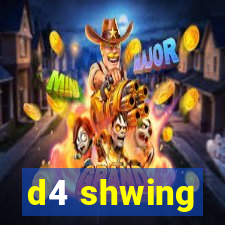 d4 shwing