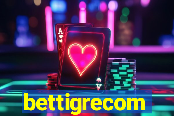 bettigrecom