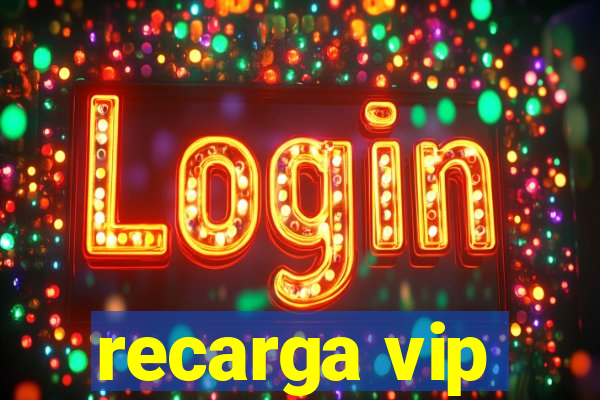recarga vip