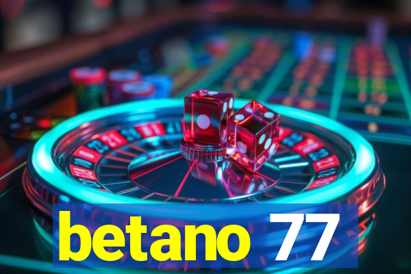 betano 77