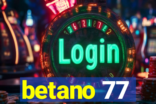 betano 77