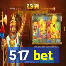 517 bet