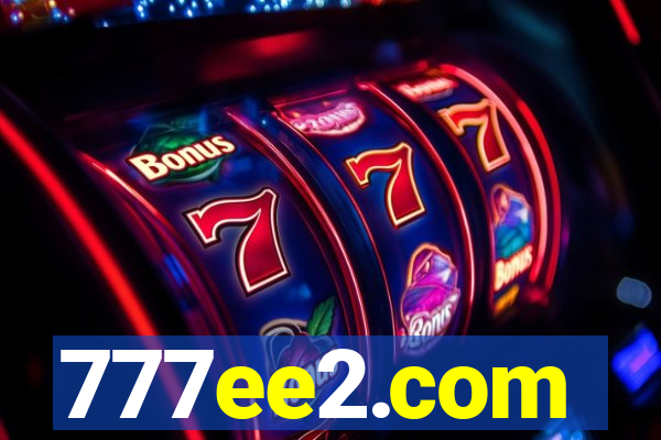 777ee2.com