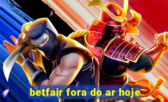 betfair fora do ar hoje