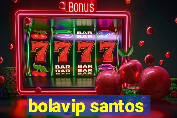 bolavip santos