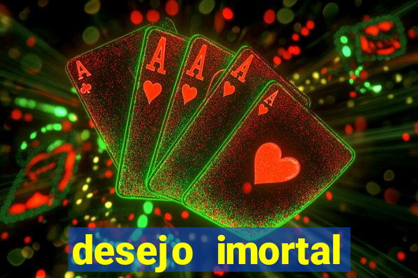 desejo imortal cifra simplificada gusttavo lima