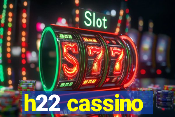 h22 cassino