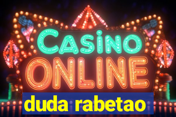 duda rabetao