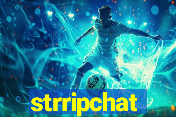 strripchat