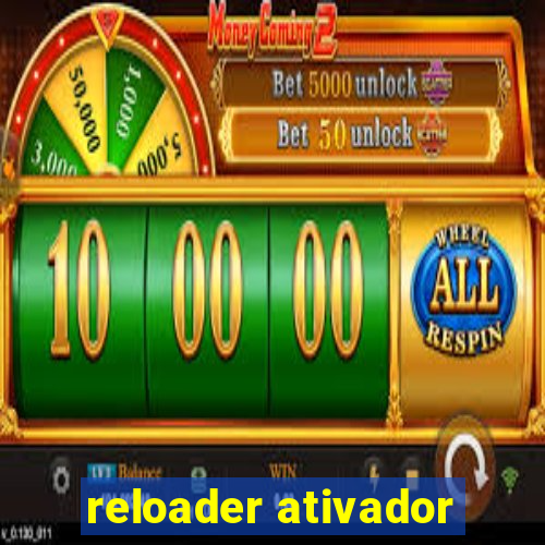 reloader ativador