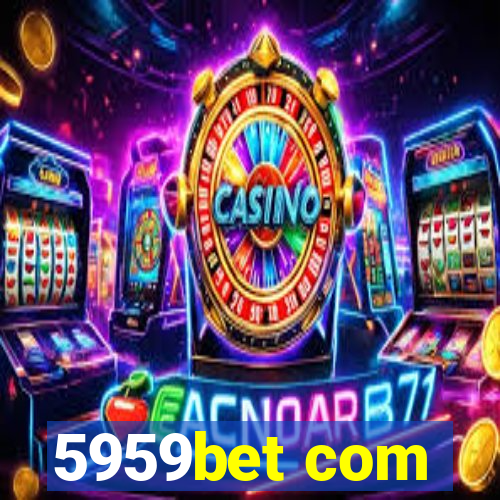 5959bet com