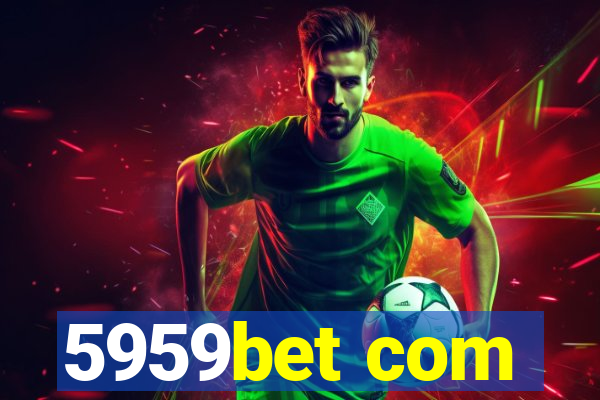 5959bet com