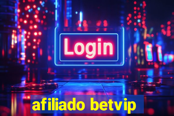 afiliado betvip