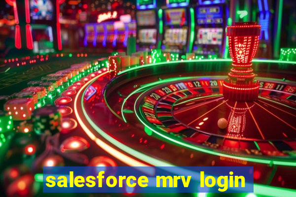 salesforce mrv login
