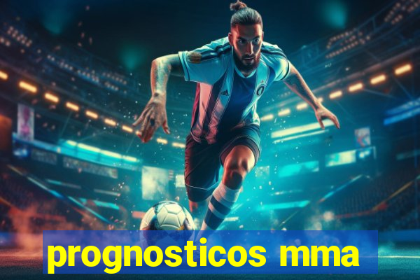 prognosticos mma