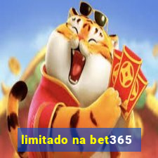 limitado na bet365