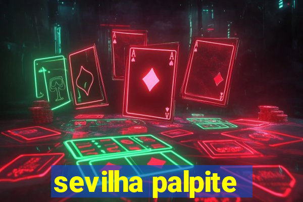 sevilha palpite