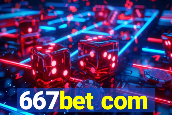 667bet com