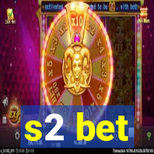 s2 bet