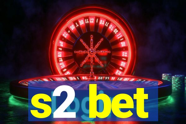 s2 bet