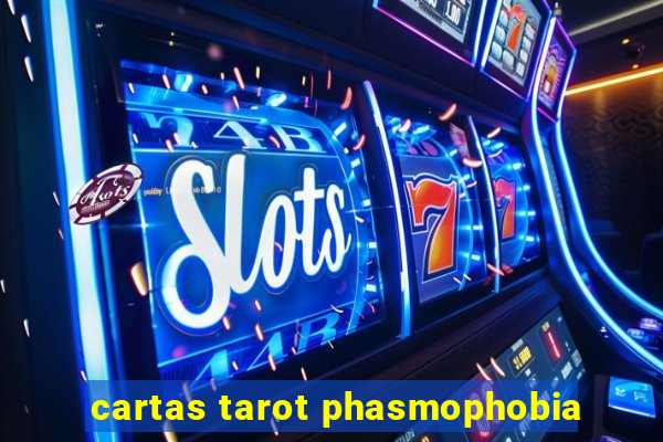 cartas tarot phasmophobia