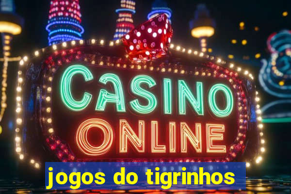 jogos do tigrinhos