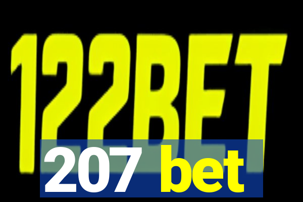 207 bet