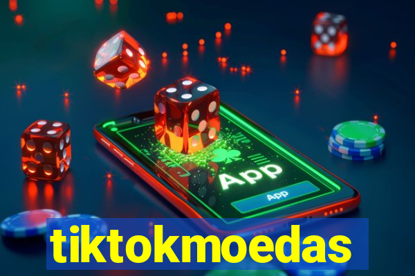 tiktokmoedas