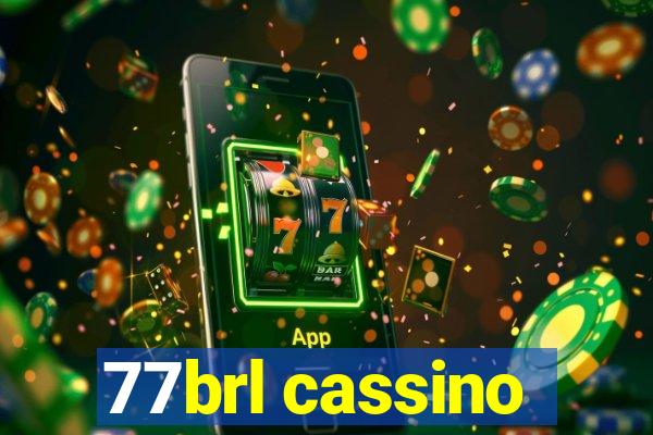 77brl cassino