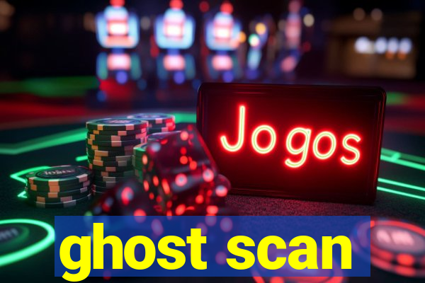 ghost scan